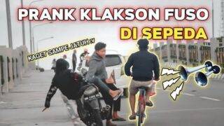 GOKIL !!! PRANK KLAKSON FUSO DI SEPEDA, KAGET NYA BIKIN NGAKAK WKWK