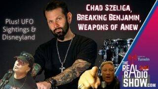 Chad Szeliga, Breaking Benjamin, Weapons of Anew Plus! UFO Sightings & Disneyland