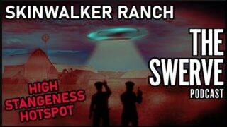 Skinwalker Ranch | Hotspot for High Strangeness and UFO Sightings